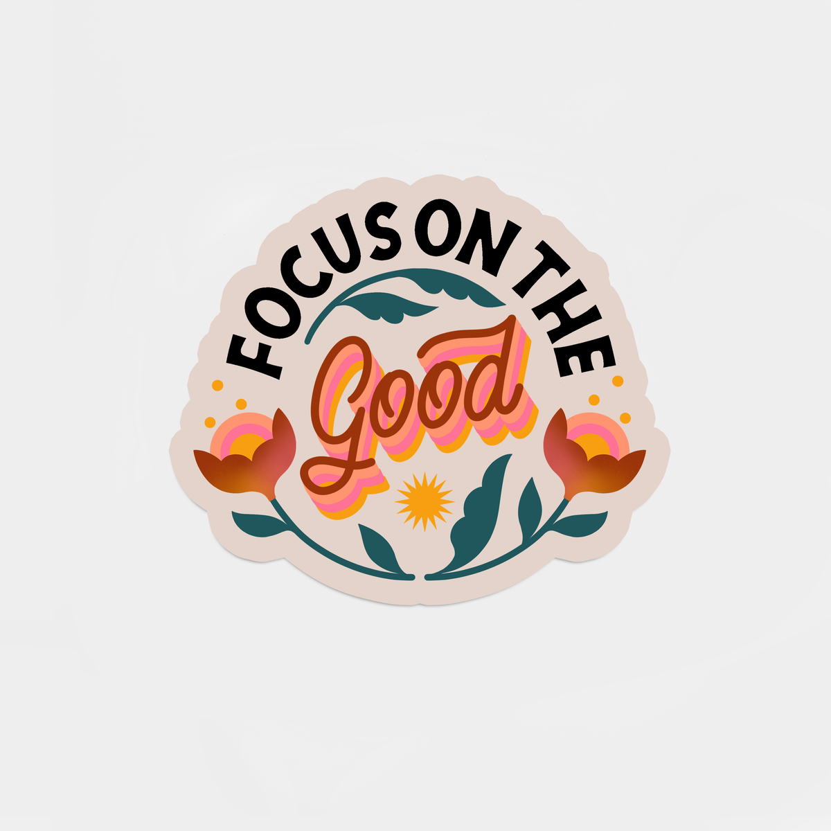 focus on the good Sticker for Sale by shreyathomas