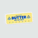Butter Soft But Salty Sticker