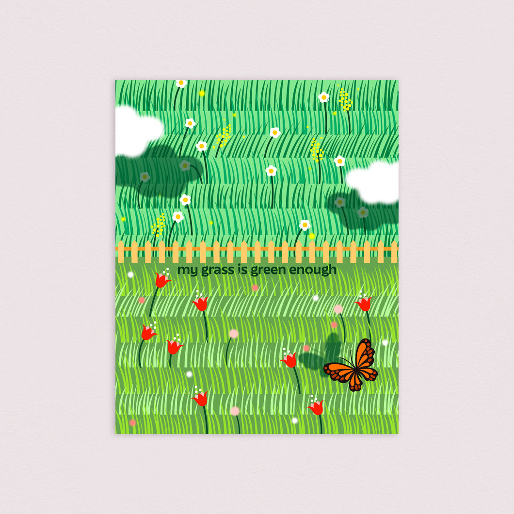 My Grass is Green Enough 8x10in Print