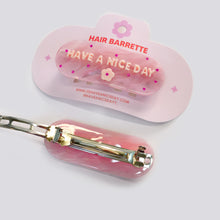 Load image into Gallery viewer, Have a Nice Day Pink Barrette