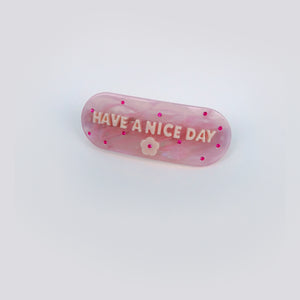 Have a Nice Day Pink Barrette