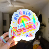 No Rain No Rainbow Suncatcher