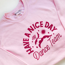 Load image into Gallery viewer, Dance Team Sweatshirt