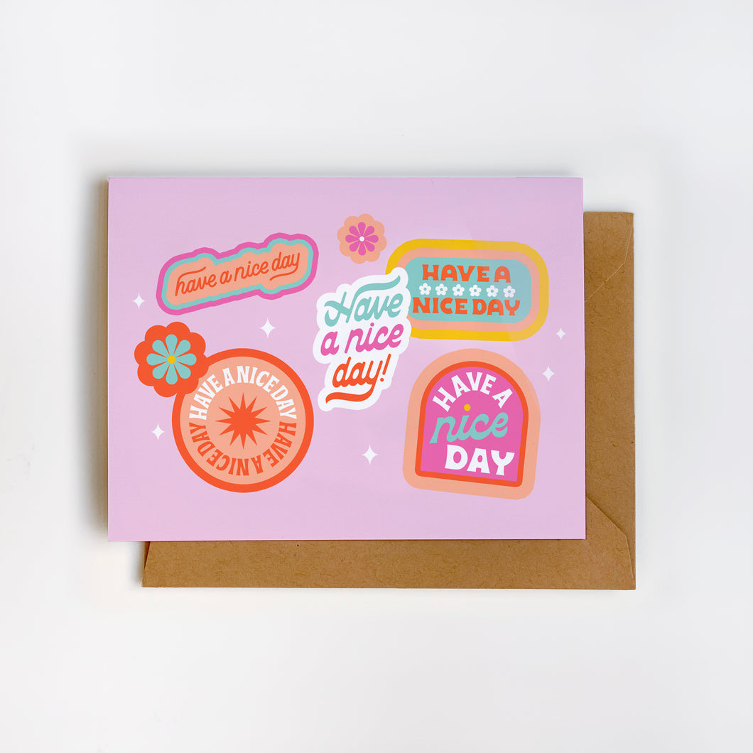 Have a Nice Day Stickers Anytime Greeting Card