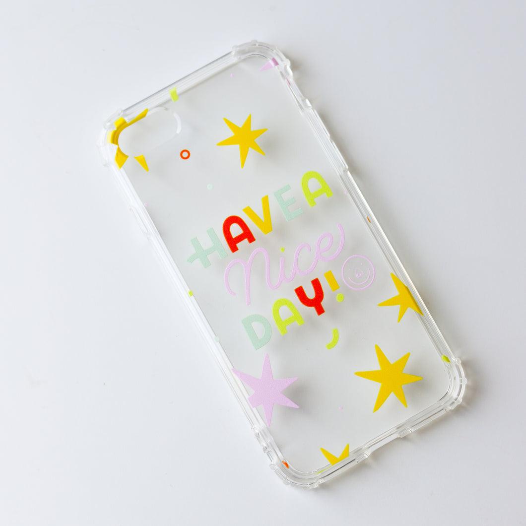 Have A Nice Day Phone Case