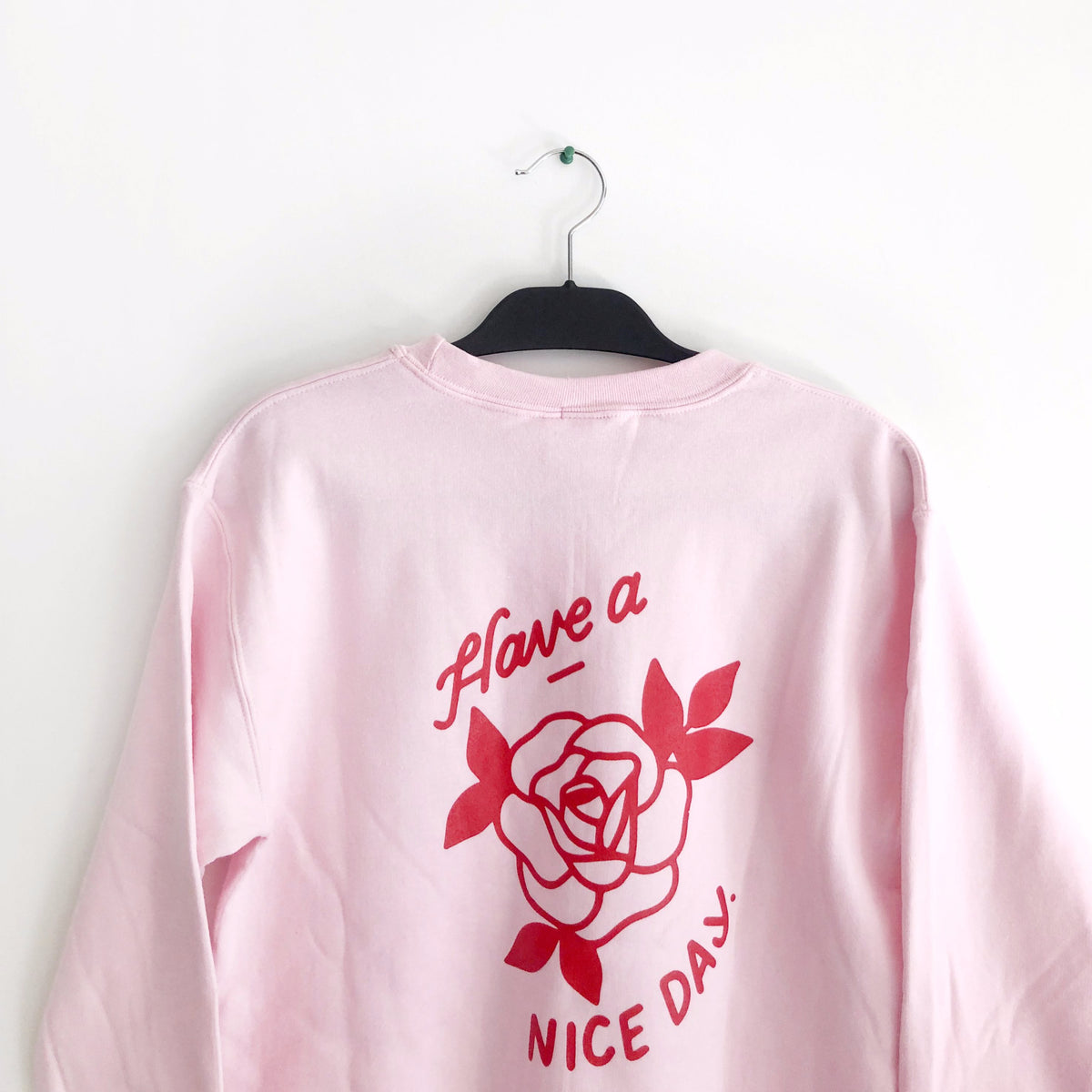 Have a Nice Day Rose Sweatshirt (Pink)