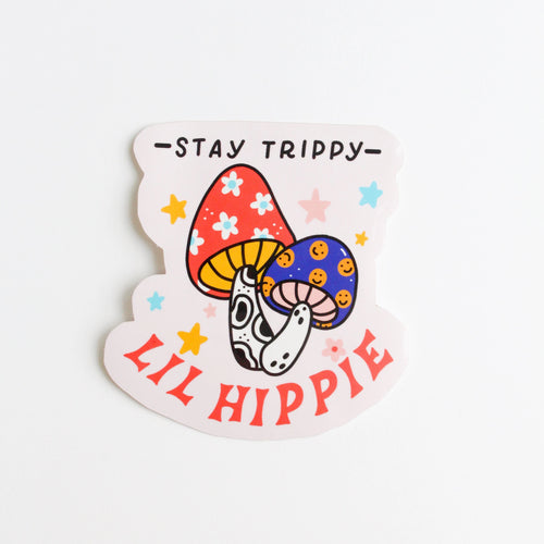 Stay Trippy Lil Hippie Sticker