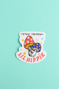 Stay Trippy Lil Hippie Sticker