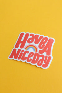 Have A Nice Day Rainbow Sticker
