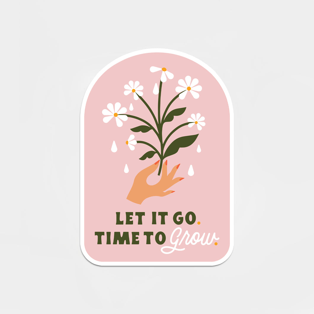 Let it Go, Let it Grow Sticker