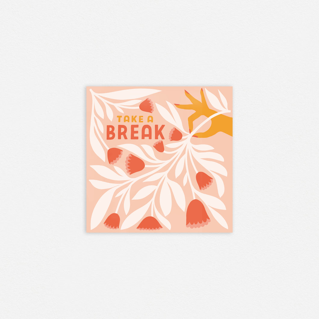 Take a Break 8x8in Print