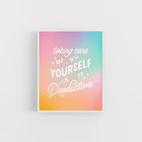 Taking Care of Yourself Gradient 8x10in Print